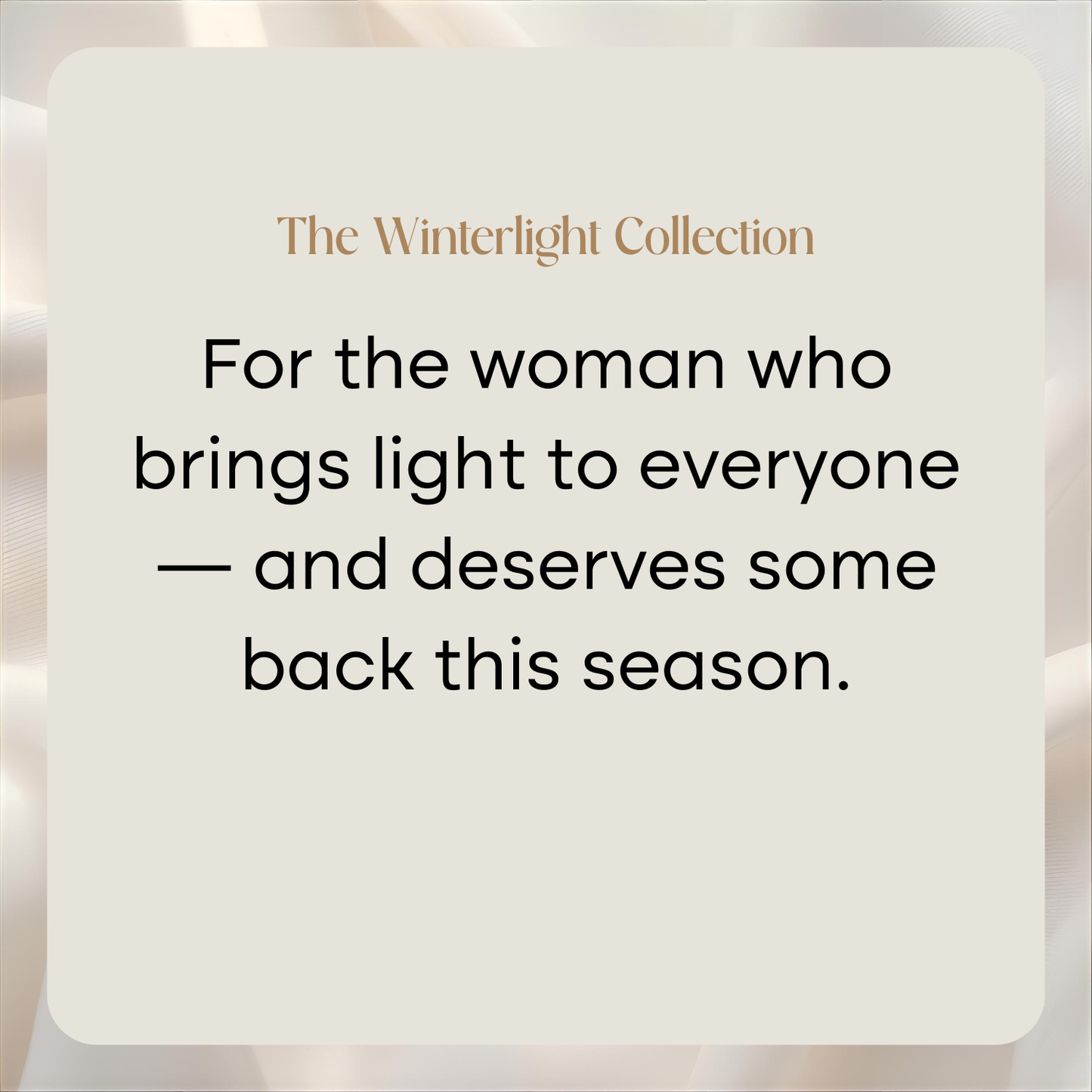 The Winterlight Collection | A Perfect Holiday Gift