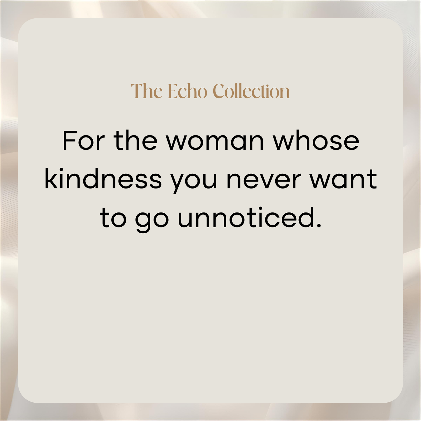 The Echo Collection | A perfect 'thank you' gift