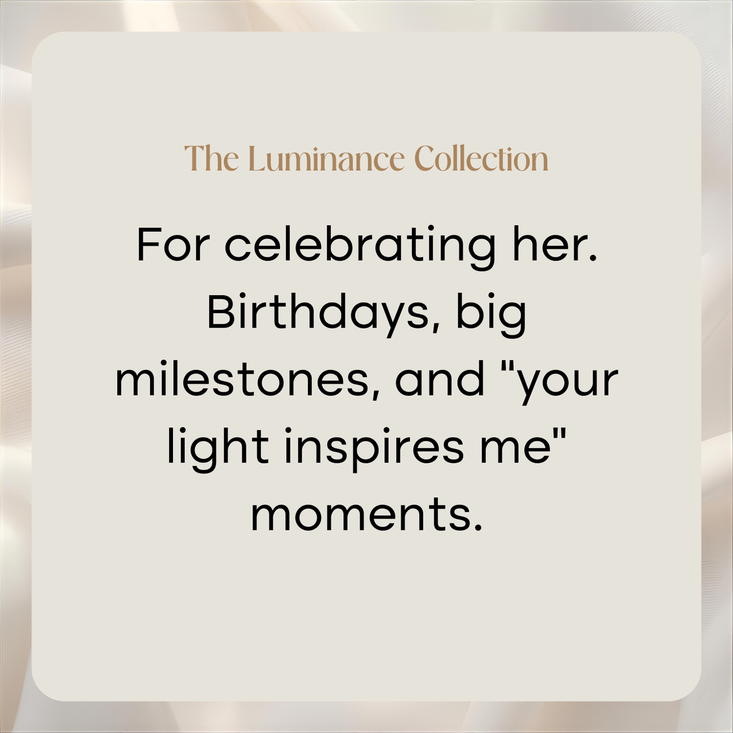 The Luminance Collection | A celebration of her